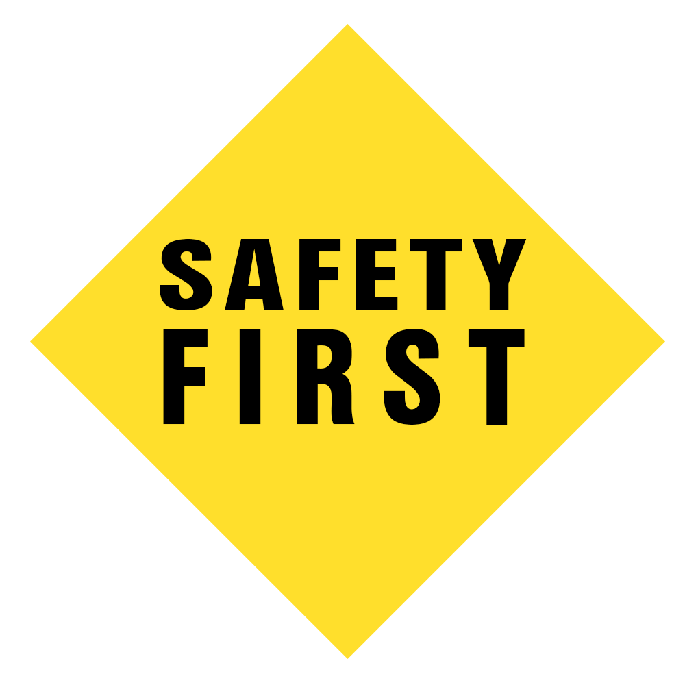 Safety First